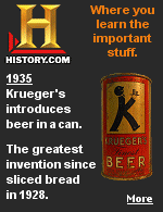 January 24, 1935: The concept of canned beer was a hard sell, but Krueger's overcame reservations and was the first to sell canned beer in the United States. Response was overwhelming. 